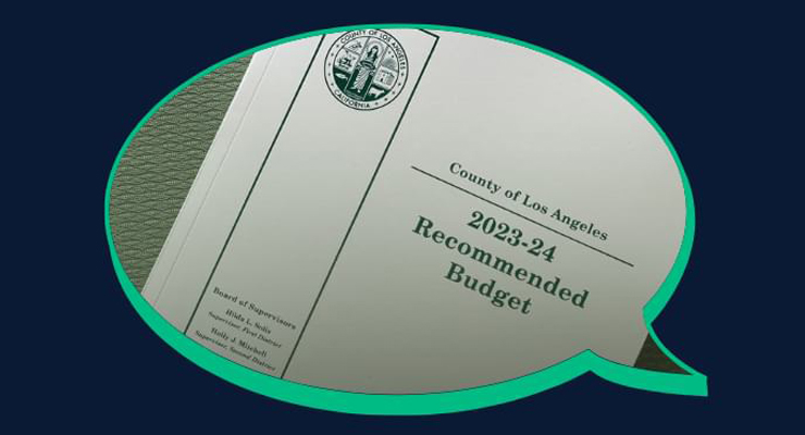 LA County Board of Supervisors Holds Public Hearing on Budget Proposal