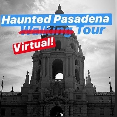 Explore Pasadena’s Paranormal During Haunted Pasadena Virtual Tour of the City’s Sordid Side