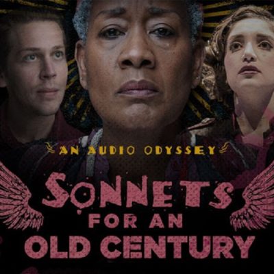 Noise Now Announces An Audio Odyssey – “Sonnets for an Old Century”