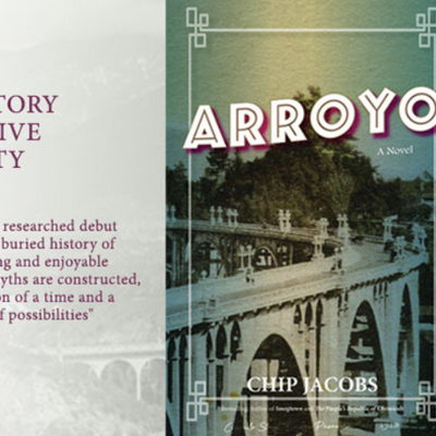 Local Author Chip Jacobs Will Discuss His “Arroyo: A Novel”