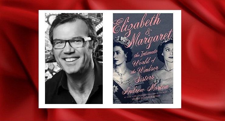 Author Talk: Andrew Morton on ‘Elizabeth and Margaret’