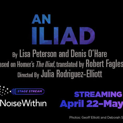 A Noise Within Presents a Modern-day Retelling of Homer’s ‘An Iliad’