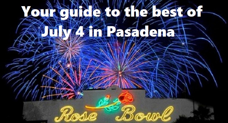 Tutti i migliori fuochi d’artificio, feste e sfilate dell’area di Pasadena questo fine settimana del 4 luglio – Pasadena Weekender