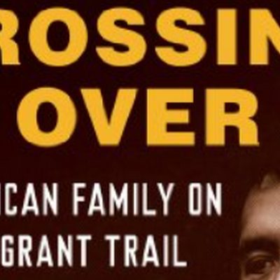 Author Ruben Martínez Discusses ‘Crossing Over: A Mexican Family On The Migrant Trail’