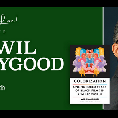 Author Wil Haygood Discusses ‘Colorization: One Hundred Years of Black Films in a White World’