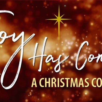 “Joy Has Come” Christmas Concert Celebrates the Wonder of the Season With Favorite Carols