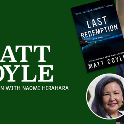 Matt Coyle, In Conversation with Naomi Hirahara, Discusses His ‘Last Redemption’