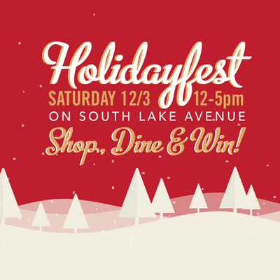 Get in the Spirit of the Holidays at South Lake Avenue’s HolidayFest