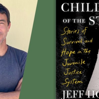 Jeff Hobbs discusses ‘Children of the State: Stories of Survival and Hope in the Juvenile Justice System’