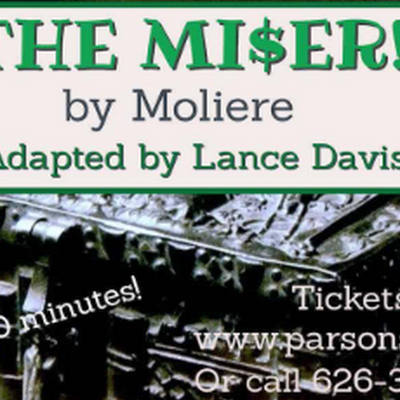 Parson’s Nose Theater Marks Molière’s 400th Anniversary Year With Salute to “The Miser”