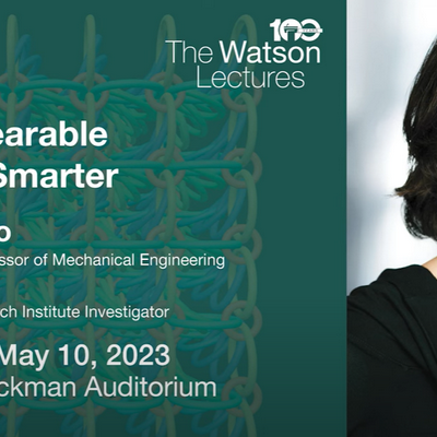 Watson Lecture on May 10: Chiara Daraio on Developing Wearables That Can Help Us Monitor Our Health, Communicate, and More