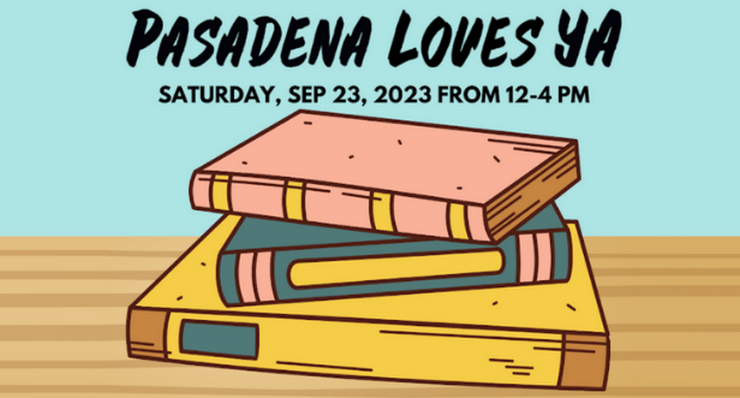 Pasadena Loves YA Book Festival Returns to Pasadena Public Library Today
